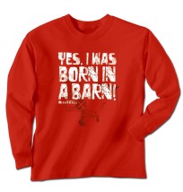 IH Born in a Barn Long Sleeve T-Shirt 